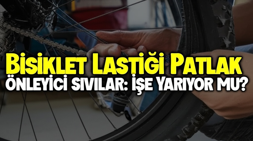 Bisiklet Lastiği Patlak Önleyici Sıvılar: İşe Yarıyor mu?